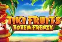 TIKI FRUITS - TOTEM FRENZY