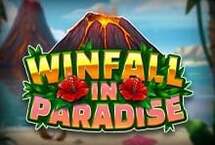 WINFALL IN PARADISE